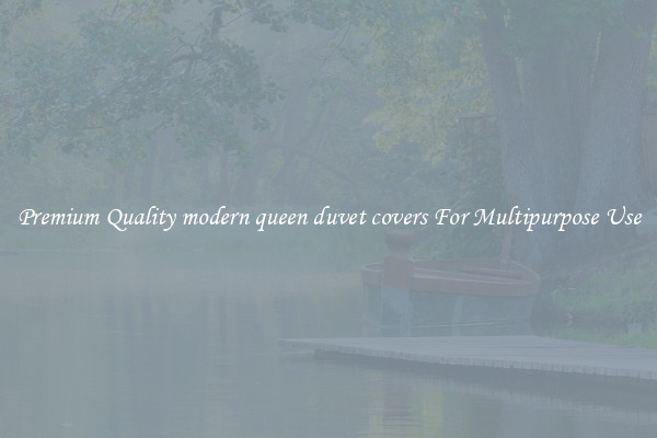 Premium Quality modern queen duvet covers For Multipurpose Use