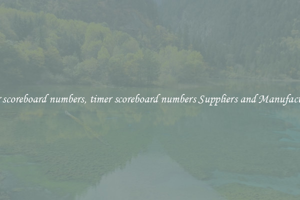 timer scoreboard numbers, timer scoreboard numbers Suppliers and Manufacturers