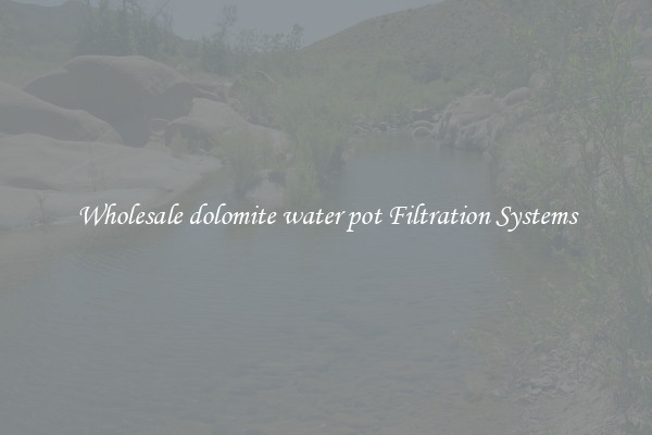 Wholesale dolomite water pot Filtration Systems