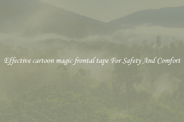 Effective cartoon magic frontal tape For Safety And Comfort