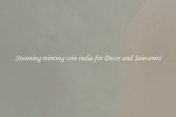 Stunning minting coin india for Decor and Souvenirs
