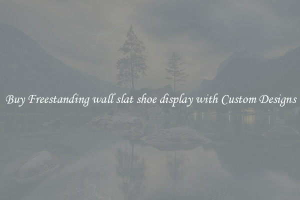 Buy Freestanding wall slat shoe display with Custom Designs