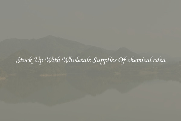 Stock Up With Wholesale Supplies Of chemical cdea