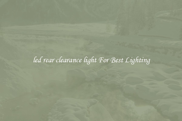 led rear clearance light For Best Lighting